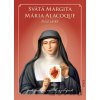 Svätá Margita Mária Alacoque – pulz lásky Svätá Margita Mária Alacoque – pulz lásky