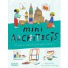 Mini Architects Mini Architects
