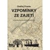 Vzpomínky ze zajetí - Ondřej Franta, Anastasija Iljinična Franta (ed.), David Franta (ed.) Vzpomínky ze zajetí - Ondřej Franta, Anastasija Iljinična Franta (ed.), David Franta (ed.)