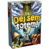 Dej sem totem! Dej sem totem!