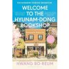 Welcome to the Hyunam-dong Bookshop - Hwang Bo-reum, Bloomsbury Publishing Welcome to the Hyunam-dong Bookshop - Hwang Bo-reum, Bloomsbury Publishing