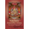 Rady mistra Zrozeného z lotosu - DharmaGaia Rady mistra Zrozeného z lotosu - DharmaGaia