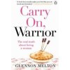 Carry On, Warrior Carry On, Warrior