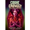 Count Crowley Volume 2: Amateur Midnight Monster Hunter - David Dastmalchian Count Crowley Volume 2: Amateur Midnight Monster Hunter - David Dastmalchian