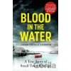 Blood in the Water - Silver Donald Cameron Blood in the Water - Silver Donald Cameron