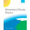 Elementary Climate Physics (Fred W. Taylor)(Brožovaná) Elementary Climate Physics (Fred W. Taylor)(Brožovaná)