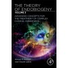 The Theory of Endobiogeny - Hedayat, Kamyar M., MD (Founder and Director, Full Spectrum Health Center, Chicago, Illnois, USA); Lapraz, Jean-Claude, The Theory of Endobiogeny - Hedayat, Kamyar M., MD (Founder and Director, Full Spectrum Health Center, Chicago, Illnois, USA); Lapraz, Jean-Claude,