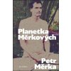 Planetka Měrkových - Petr Měrka Planetka Měrkových - Petr Měrka