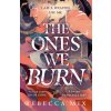 Ones We Burn Ones We Burn