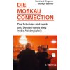 Die Moskau-Connection Die Moskau-Connection