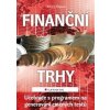 Finanční trhy - Učebnice s programem na generování cvičných testů - Rejnuš Oldřich Finanční trhy - Učebnice s programem na generování cvičných testů - Rejnuš Oldřich