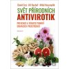 Svět přírodních antivirotik - David Frej, Jiří Kuchař, Miloš Kozumplík Svět přírodních antivirotik - David Frej, Jiří Kuchař, Miloš Kozumplík