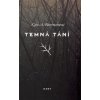 Temná tání - Kate A. Boormanová Temná tání - Kate A. Boormanová