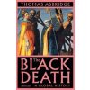 The Black Death - Thomas Asbridge, Penguin Books Ltd The Black Death - Thomas Asbridge, Penguin Books Ltd