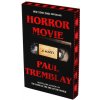 HORROR MOVIE (TREMBLAY PAUL)(Brožovaná) HORROR MOVIE (TREMBLAY PAUL)(Brožovaná)