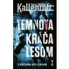 Temnota kráča lesom - Mons Kallentoft, Karolina Kallentoft Temnota kráča lesom - Mons Kallentoft, Karolina Kallentoft