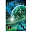 Children of Strife (TCHAIKOVSKY ADRIAN)(Pevná) Children of Strife (TCHAIKOVSKY ADRIAN)(Pevná)