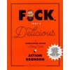 F*ck, That's Delicious (Action Bronson)(Pevná) F*ck, That's Delicious (Action Bronson)(Pevná)