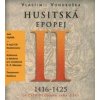 Husitská epopej II.- Za časů hejtmana Jana Žižky - Vondruška Vlastimil Husitská epopej II.- Za časů hejtmana Jana Žižky - Vondruška Vlastimil