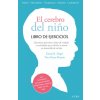 El cerebro del niño (Tina Payne Bryson,Isabel Ferrer)(Pevná) El cerebro del niño (Tina Payne Bryson,Isabel Ferrer)(Pevná)