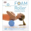 Foam Roller Exercises Foam Roller Exercises