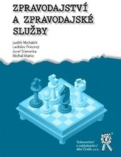 Zpravodajství a zpravodajské služby - Luděk Michálek; Ladislav Pokorný; Jozef Stieranka;