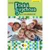 Etická výchova PZ pre 5.ročník ZŠ - Eva Farkašová, Mozolová Eva Etická výchova PZ pre 5.ročník ZŠ - Eva Farkašová, Mozolová Eva