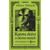 Katova dcéra a čierny mních - Pötzsch Oliver Katova dcéra a čierny mních - Pötzsch Oliver