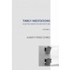 Timely Meditations, vol.1 (Alberto Perez-Gomez)(Brožovaná) Timely Meditations, vol.1 (Alberto Perez-Gomez)(Brožovaná)