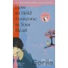 How to Hold Someone in your Heart - Mizuki Tsujimura How to Hold Someone in your Heart - Mizuki Tsujimura