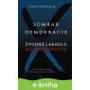 E-kniha Súmrak demokracie - Anne Applebaum E-kniha Súmrak demokracie - Anne Applebaum