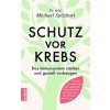Schutz vor Krebs Schutz vor Krebs