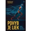 Pohyb je liek - Michal Červený, Tomáš Mihalík Pohyb je liek - Michal Červený, Tomáš Mihalík