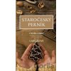 Staročeský perník - Čeněk Zíbrt, Alena A. Gajdušková Staročeský perník - Čeněk Zíbrt, Alena A. Gajdušková
