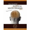 Diagnostic and Statistical Manual of Mental Disorders Diagnostic and Statistical Manual of Mental Disorders