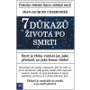 7 důkazů života po smrti 7 důkazů života po smrti