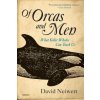 Of Orcas and Men Of Orcas and Men