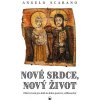 Nové srdce, nový život - Angelo Scarano Nové srdce, nový život - Angelo Scarano