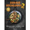 Zdravé rýchlovky 2 - Jana Šimkovičová a kolektív Zdravé rýchlovky 2 - Jana Šimkovičová a kolektív