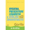 E-kniha Hygiena, preventivní lékařství a veřejné zdravotnictví - Dana Müllerová E-kniha Hygiena, preventivní lékařství a veřejné zdravotnictví - Dana Müllerová