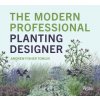 The Modern Professional Planting Designer The Modern Professional Planting Designer