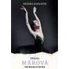 Nikola Márová: Primabalerína (Zuzana Rafajová)(Pevná) Nikola Márová: Primabalerína (Zuzana Rafajová)(Pevná)
