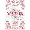 Spectacular (Stephanie Garber)(Pevná) Spectacular (Stephanie Garber)(Pevná)
