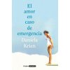 El amor en caso de emergencia (DANIELA KRIEN)(Brožovaná) El amor en caso de emergencia (DANIELA KRIEN)(Brožovaná)