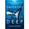 Emperors of the Deep Emperors of the Deep