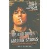 Up and Down with the Rolling Stones (Tony Sanchez)(Brožovaná) Up and Down with the Rolling Stones (Tony Sanchez)(Brožovaná)