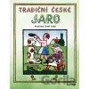 Tradiční české jaro – Josef Lada - Josef Lada a kolektiv Tradiční české jaro – Josef Lada - Josef Lada a kolektiv