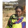 Po stopách jazyků - Miroslav Černý Po stopách jazyků - Miroslav Černý