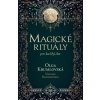 Magické rituály pro každý den (Natálie Krumlovská, Olga Krumlovská) Magické rituály pro každý den (Natálie Krumlovská, Olga Krumlovská)