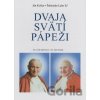 Dvaja svätí pápeži - Ján Košiar, Šebastián Labo Dvaja svätí pápeži - Ján Košiar, Šebastián Labo